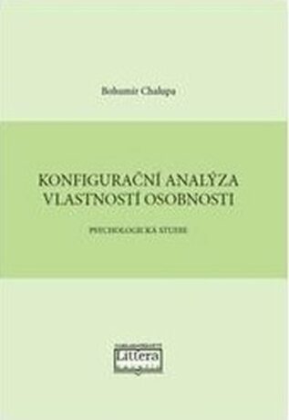 Konfigurační analýza vlastností osobnosti - Bohumír Chalupa