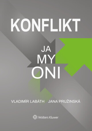 Konflikt Ja, my, oni - Vladimír Labáth,Jana Pružinská