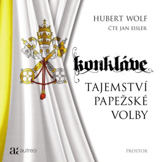 Konkláve - Tajemství papežské volby - Hubert Wolf