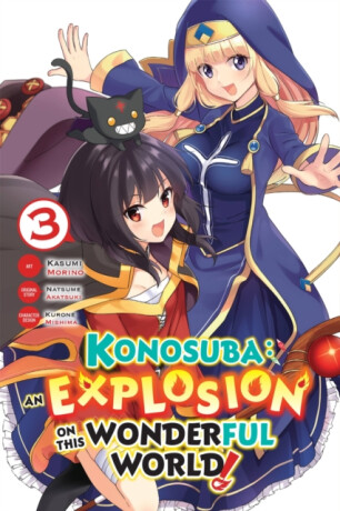Konosuba: An Explosion on This Wonderful World!, Vol. 3 (manga) - Akatsuki Natsume,Rochelle Gancio,Kevin Steinbach,Kasumi Morino