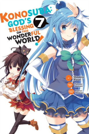 Konosuba: God's Blessing on This Wonderful World!, Vol. 7 (manga) - Akatsuki Natsume,Rochelle Gancio,Kevin Steinbach,Masahito Watari