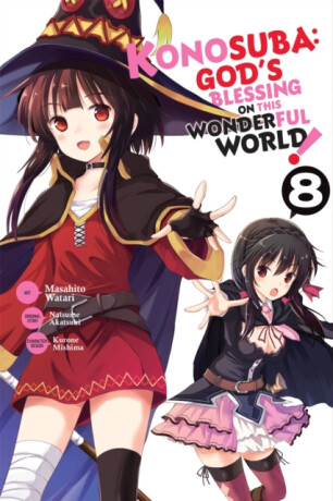 Konosuba: God's Blessing on This Wonderful World!, Vol. 8 (manga) - Akatsuki Natsume,Rochelle Gancio,Kevin Steinbach,Masahito Watari