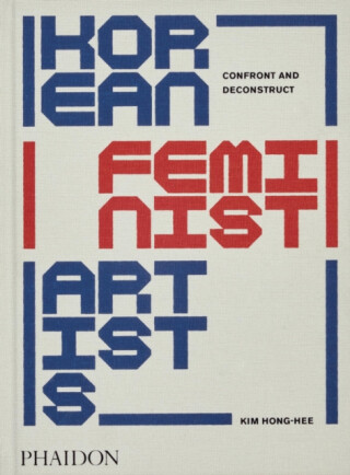 Korean Feminist Artists - Kim Hyesoon,Kim Hong-hee