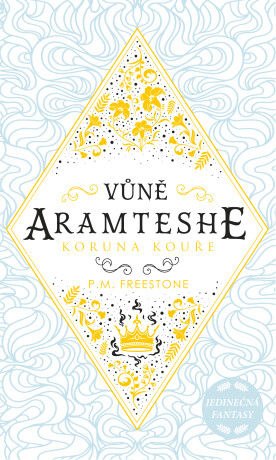 Koruna kouře - P. M. Freestone