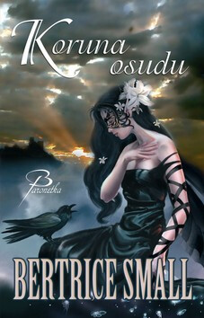 Koruna osudu - Bertrice Small