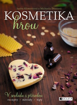 Kosmetika hrou - Judita Klimentová,Michaela Doušová