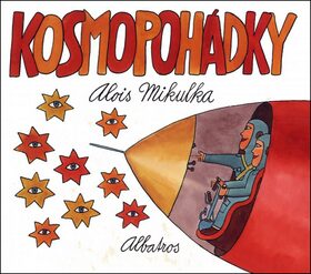 Kosmopohádky - Alois Mikulka