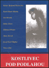 Kostlivec pod podlahou - Alois Jirásek,Karel Hynek Mácha,Viktor Dyk,Jan Neruda,Julius Zeyer,Zikmund Winter,Josef K. Šlejhar,Václav Matěj Kramerius,Odilon Redon
