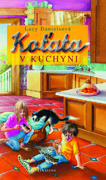 Koťata v kuchyni - Lucy Danielsová,Jitka Walterová