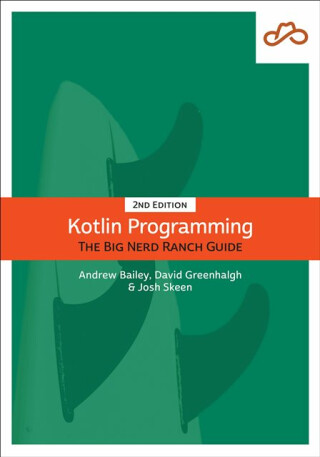 Kotlin Programming - Andrew Bailey,Josh Skeen,David Greenhalgh