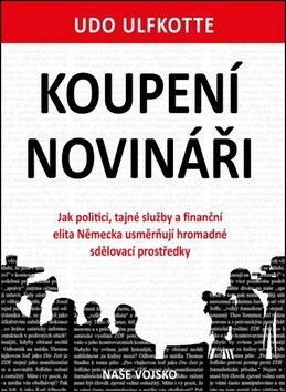 Koupení novináři - Udo Ulfkotte