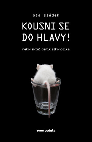 Kousni se do hlavy! - Ota Sládek
