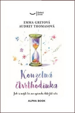 Kouzelná čtvrthodinka - Emma Greyová,Audrey Thomasová