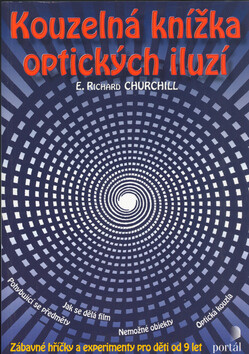 Kouzelná knížka optick. iluzí - Richard E. Churchill