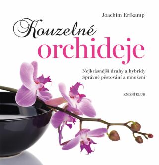 Kouzelné orchideje - Joachim Erfkamp
