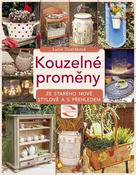 Kouzelné proměny - Lucie Dvořáková (Chez Lucie)