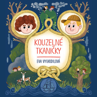 Kouzelné tkaničky - Eva Vychodilová
