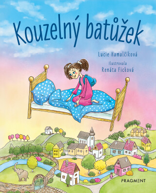 Kouzelný batůžek - Lucie Hamalčíková