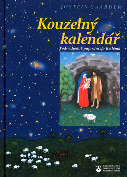 Kouzelný kalendář - Jostein Gaarder,Markéta Laštuvková,Ondřej Laštůvka