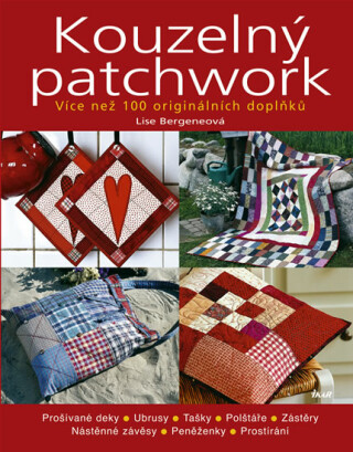 Kouzelný patchwork - Bergeneová Lise