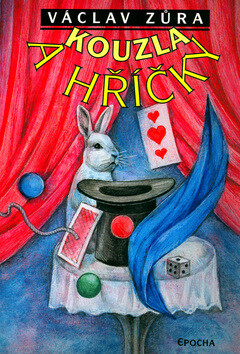 Kouzla a hříčky - Václav Zůra,Petr Melan