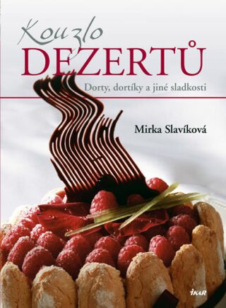Kouzlo dezertů - Mirka Slavíková
