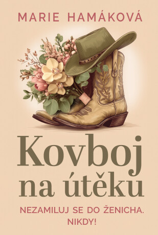 Kovboj na útěku - Marie Hamáková