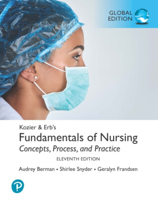 Kozier & Erb's Fundamentals of Nursing, Global Edition - Audrey Berman,Shirlee Snyder,Geralyn Frandsen