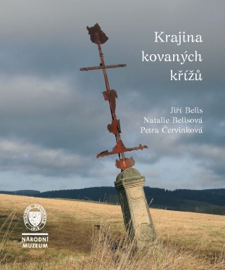 Krajina kovaných křížů - Petra Červinková,Natálie Belisová,Jiří Belis