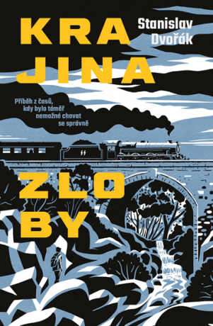 Krajina zloby - Stanislav Dvořák