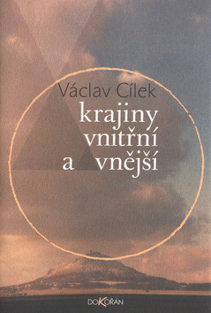 Krajiny vnitřní a vnější - Václav Cílek,Hana Rysová,Miloš Šejn