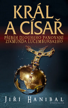 Král a císař - Jiří Hanibal