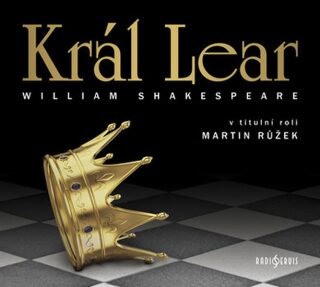Král Lear - William Shakespeare,Martin Růžek