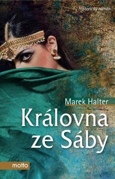 Královna ze Sáby - Marek Halter