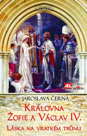 Královna Žofie a Václav IV. - Jaroslava Černá