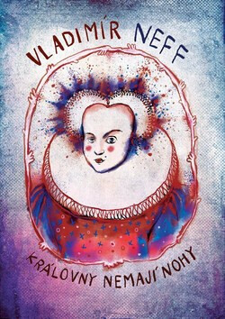 Královny nemají nohy (Defekt) - Vladimír Neff