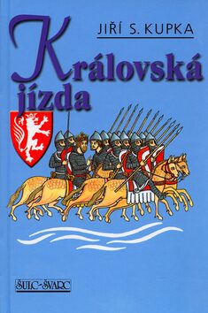 Královská jízda - Jiří Svetozar Kupka