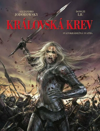 Královská krev 1 - Svatokrádežná svatba - Alejandro Jodorowsky