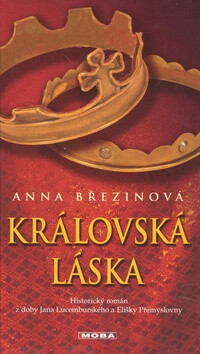 Královská láska - Anna Březinová