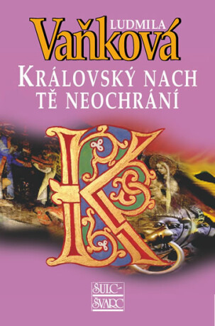 Královský nach tě neochrání - Ludmila Vaňková