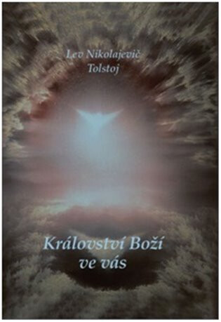 Království Boží ve vás - Lev Nikolajevič Tolstoj