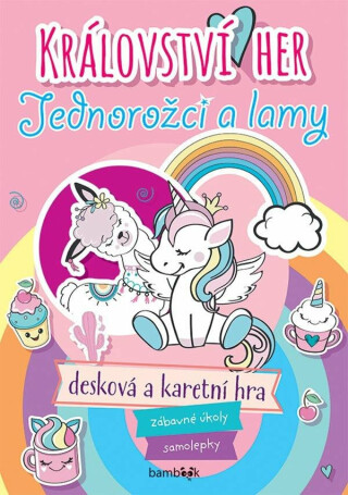 Království her jednorožci a lamy - Zábavné úkoly, samolepky, desková a karetní hra - kolektiv autorů