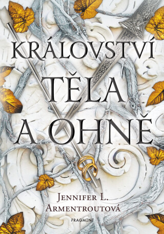 Království těla a ohně  - Jennifer L. Armentroutová
