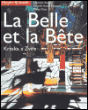 Kráska a zvíře / La Belle et la Bete - 