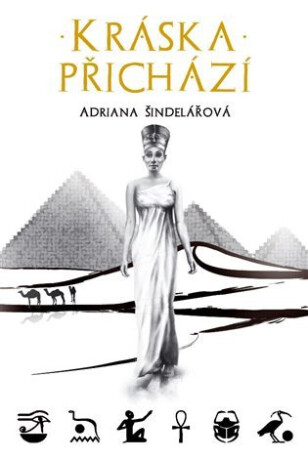 Kráska přichází - Adriana Šindelářová