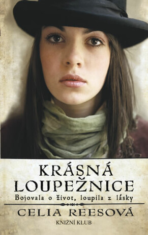 Krásná loupežnice - Celia Reesová