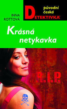 Krásná netýkavka - Inna Rottová