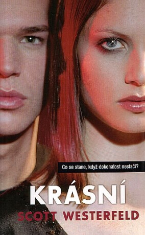 Krásní - Scott Westerfeld