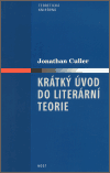 Krátký úvod do literární teorie - Jonathan Culler