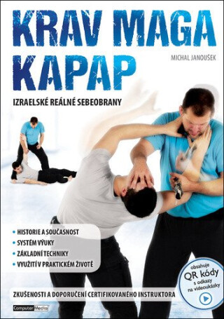 Krav maga a kapap - Izraelské reálné sebeobrany - Janoušek Michal